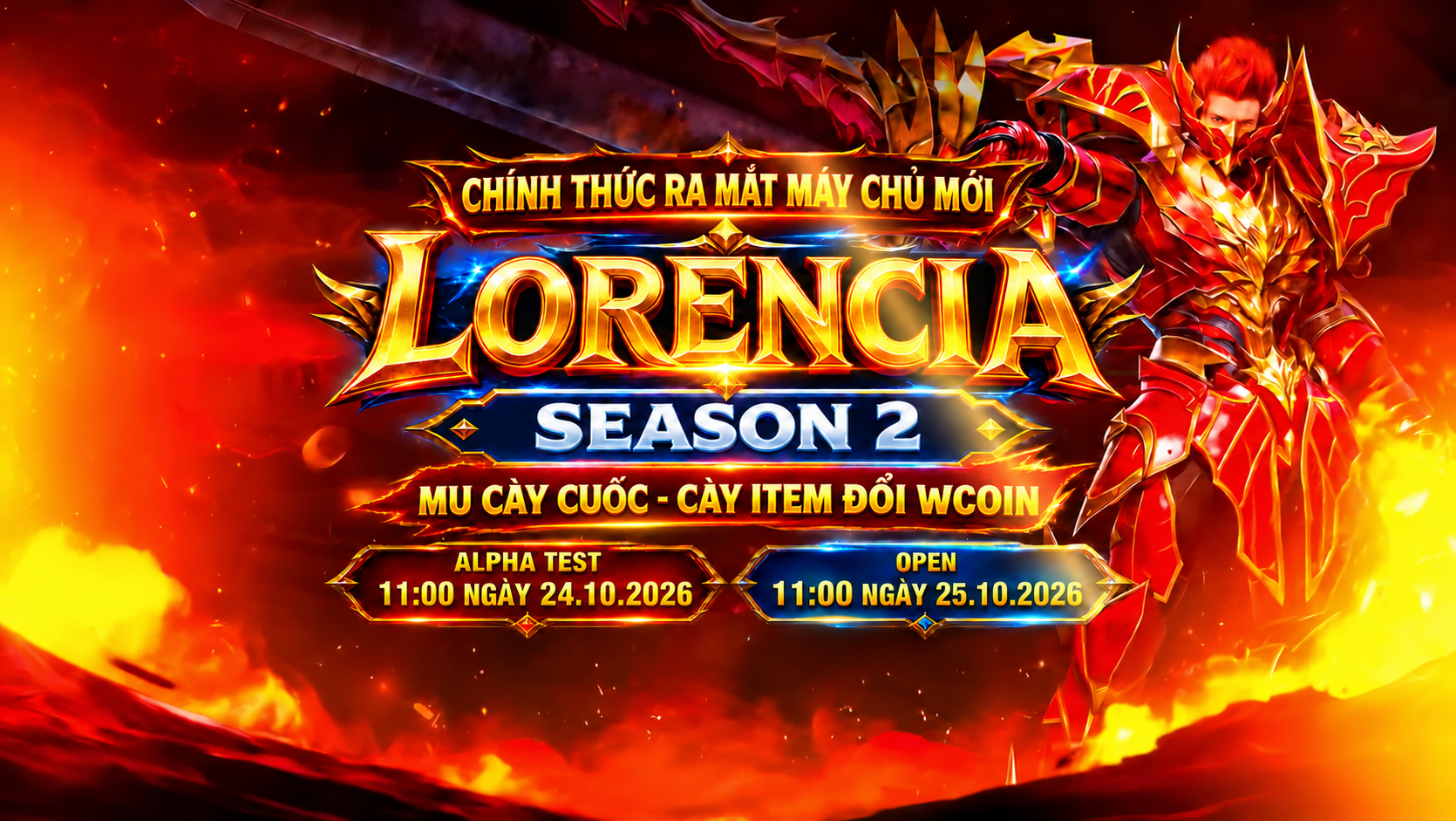 Chính Thức Ra Mắt Máy Chủ Mới — Lorencia Season 2 — MU Cày Cuốc - Cày Item Đổi Wcoin. Alpha Test 11:00 ngày 24.10.2026. Open 11:00 ngày 25.10.2026.